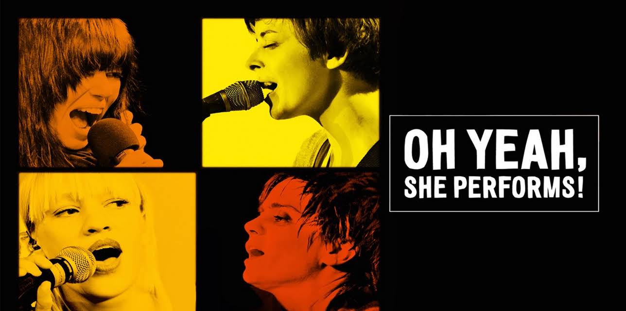 Oh Yeah, She Performs! (2014)
