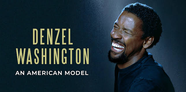 Denzel Washington: An American Model (2022)