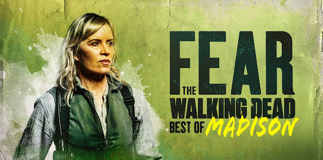Fear the Walking Dead: Best of Madison, Season 1