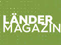 Ländermagazin