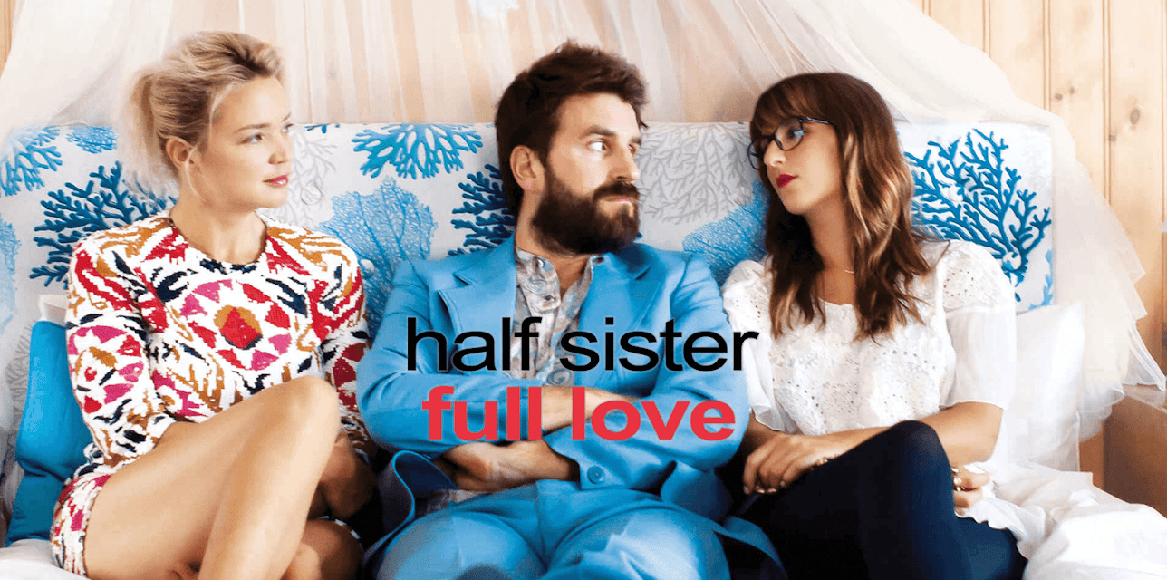 Half Sister, Full Love (2015)