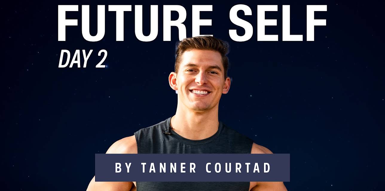 Tanner Courtad: Future Self Workouts - Day 2 of 5 (2025)
