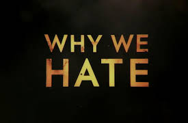 Why We Hate Season 1: Origins