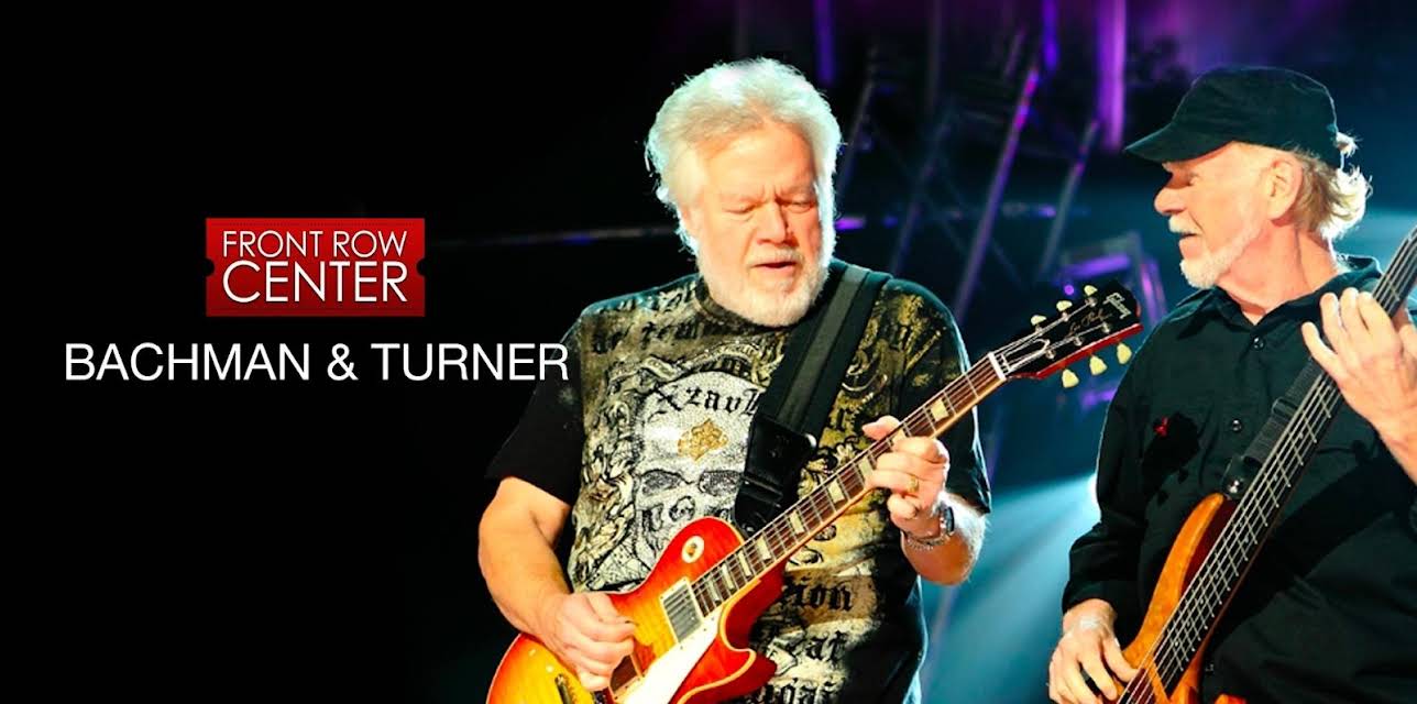 Bachman and Turner - Front Row Center (2003)