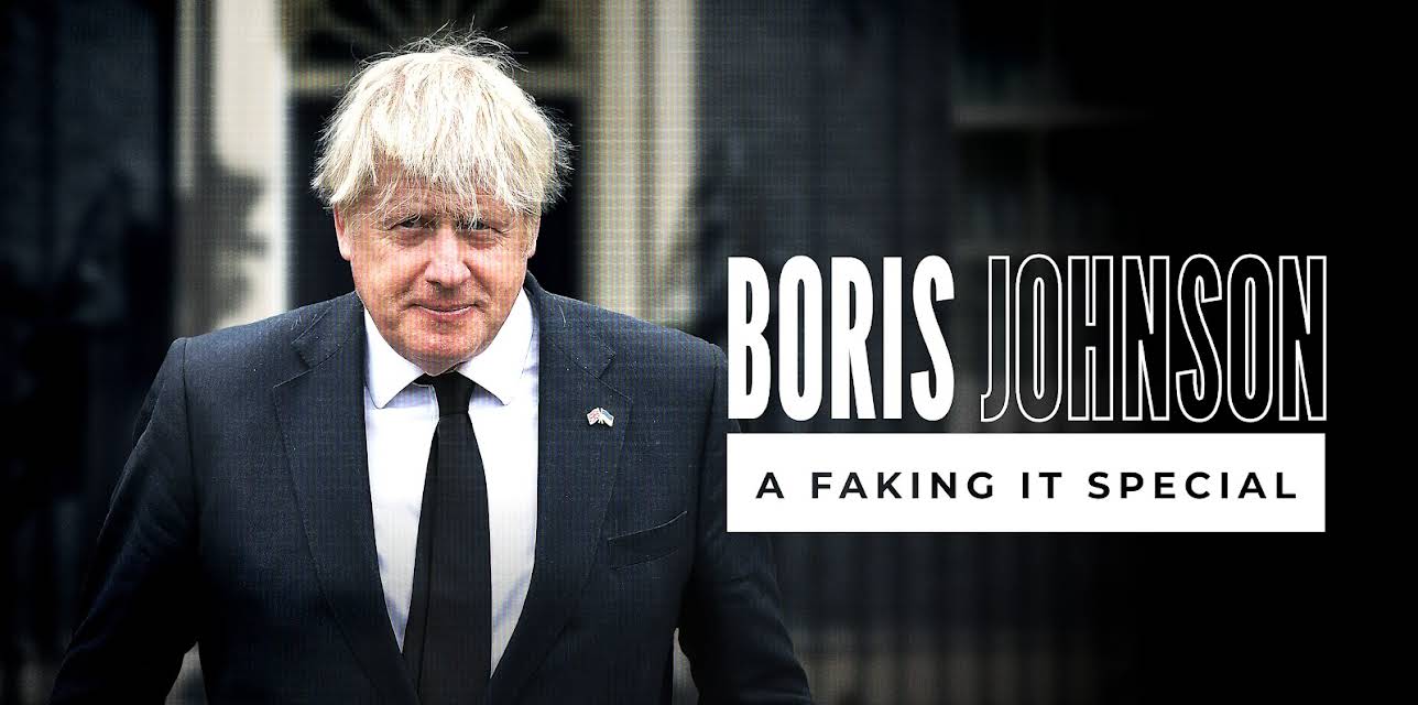 Boris Johnson: A Faking It Special