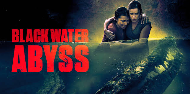 Black Water: Abyss (2020)