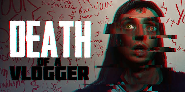 Death of a Vlogger (2020)