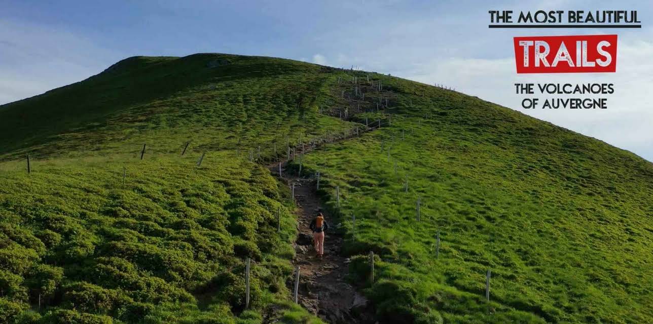 The Most Beautiful Trails: the Volcanoes of Auvergne (2019)