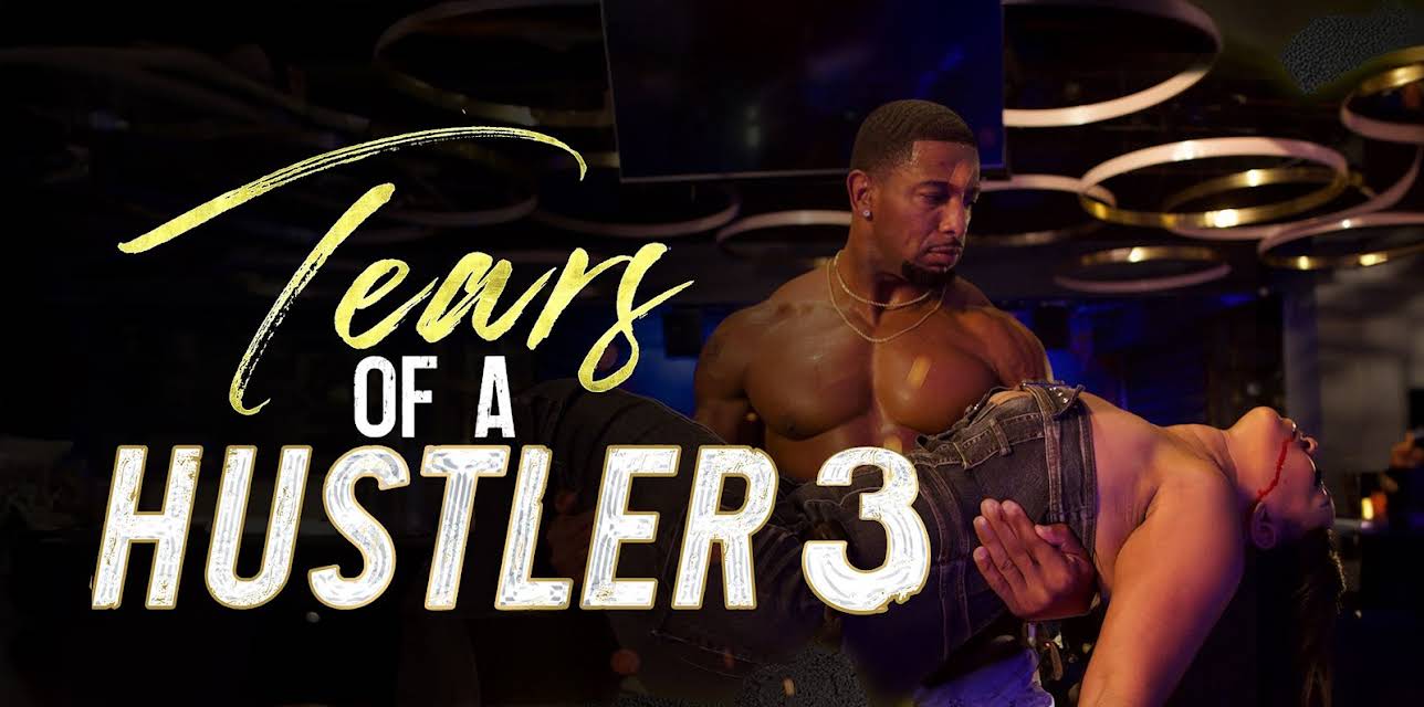 Tears Of A Hustler 3