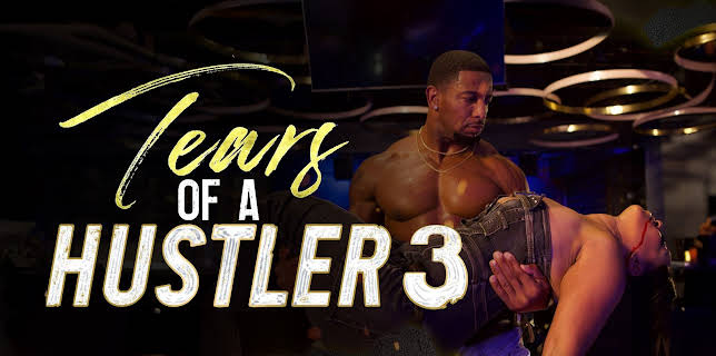 Tears Of A Hustler 3