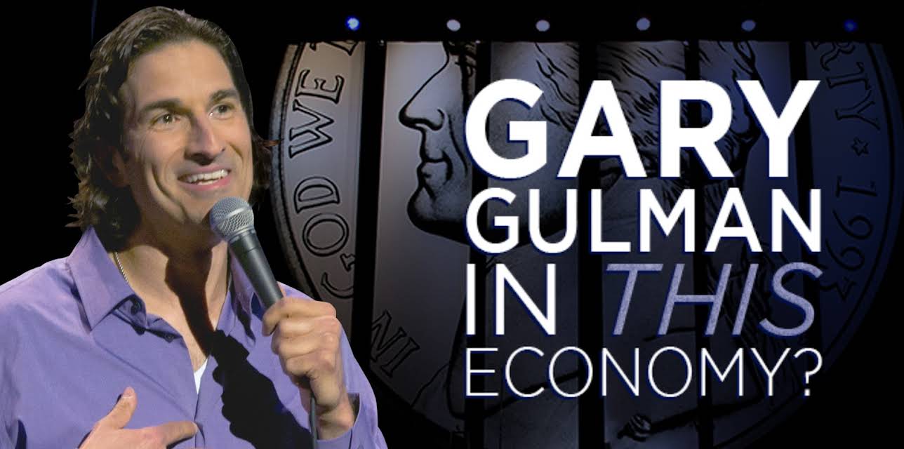 Gary Gulman: In This Economy? (2012)