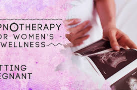 Hypnotherapy for Women’s Wellness: Getting Pregnant