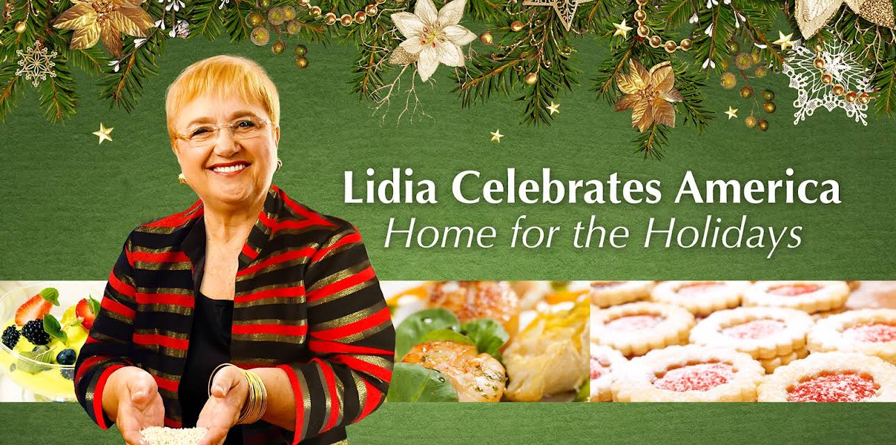 Lidia Celebrates America: Home for the Holidays: Season 1