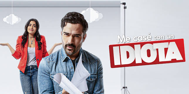 Me casé con un idiota (2022)