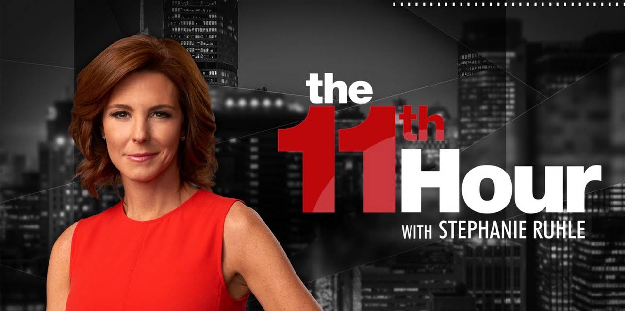 The 11th Hour With Stephanie Ruhle