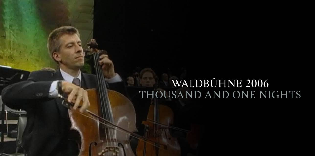 Berliner Philharmonic Orchestra - Waldbühne 2006- Thousand and One Nights (2006)