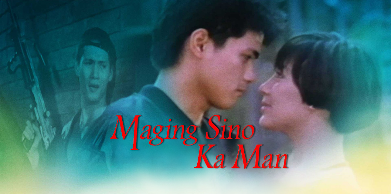 Maging Sino Ka Man (1991)