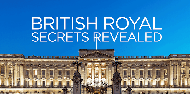 British Royal Secrets Revealed