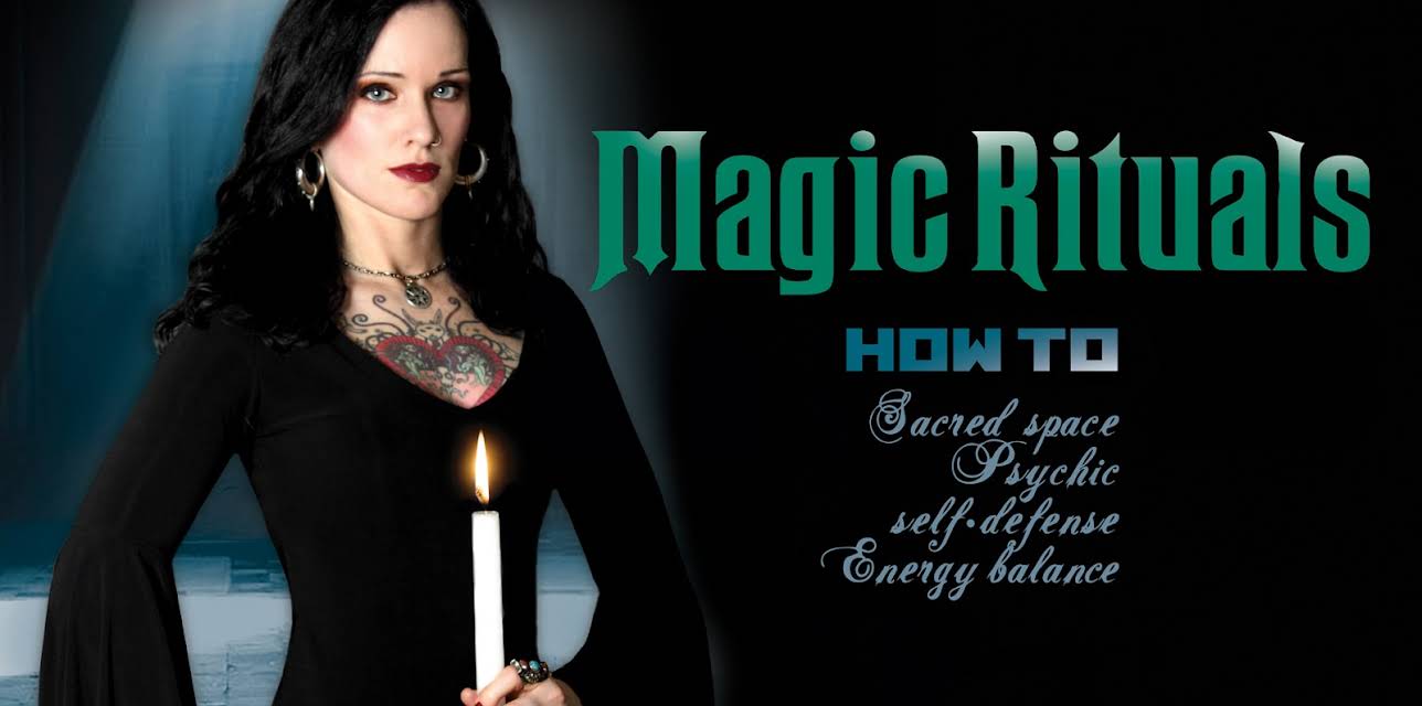Magic Rituals How-To: Sacred Space, Psychic Self-Defense, Energy Balance