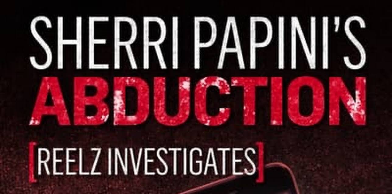 REELZ Investigates: Sherri Papini (2022)
