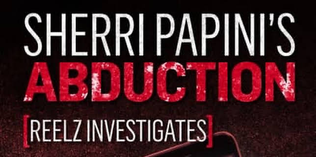 REELZ Investigates: Sherri Papini (2022)