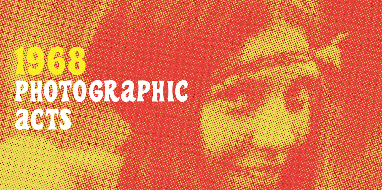 1968: Photographics Acts (2018)