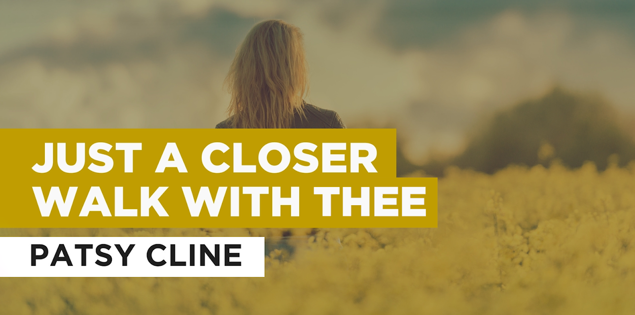Just a Closer Walk with Thee in the Style of Patsy Cline (1965)