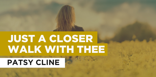 Just a Closer Walk with Thee in the Style of Patsy Cline (1965)