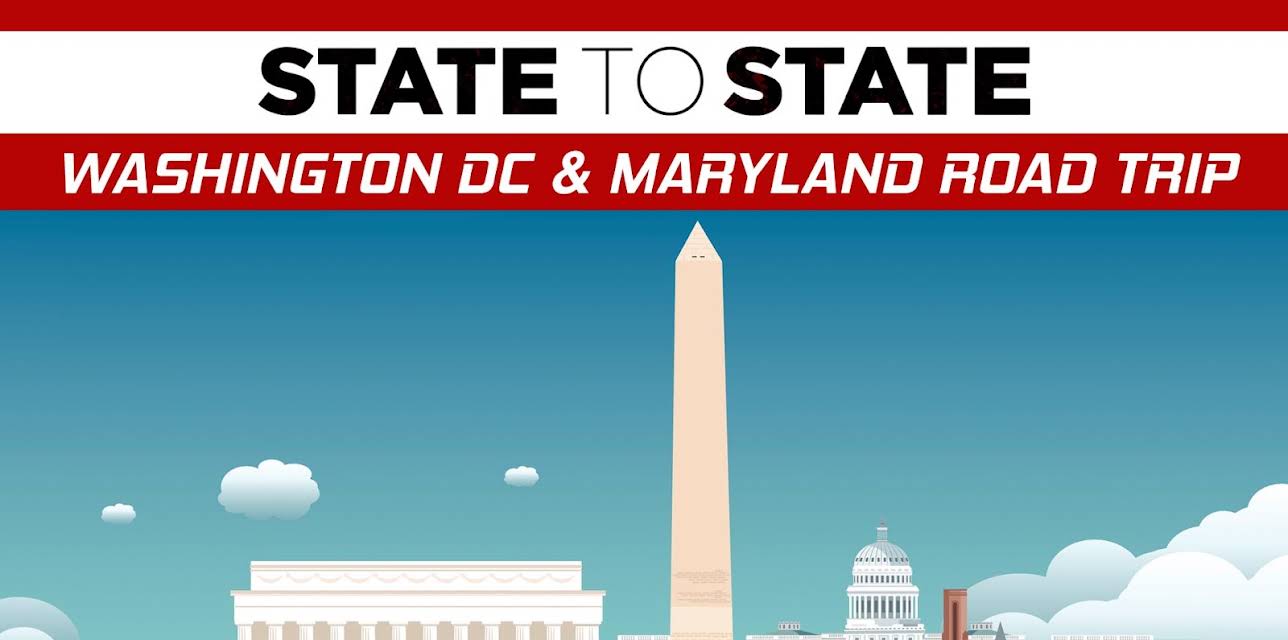 State to State: Washington DC & Maryland Road Trip