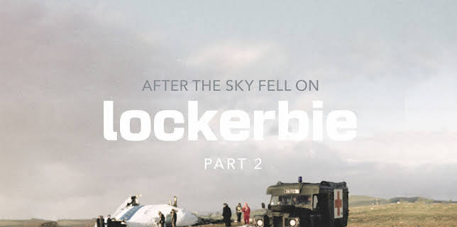 After the Sky Fell on Lockerbie Part 2 (2024)