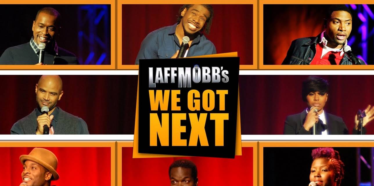 Laff Mobb's We Got Next