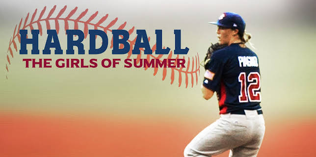 Hardball: The Girls of Summer (2019)