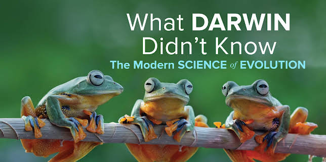 What Darwin Didn't Know: The Modern Science of Evolution
