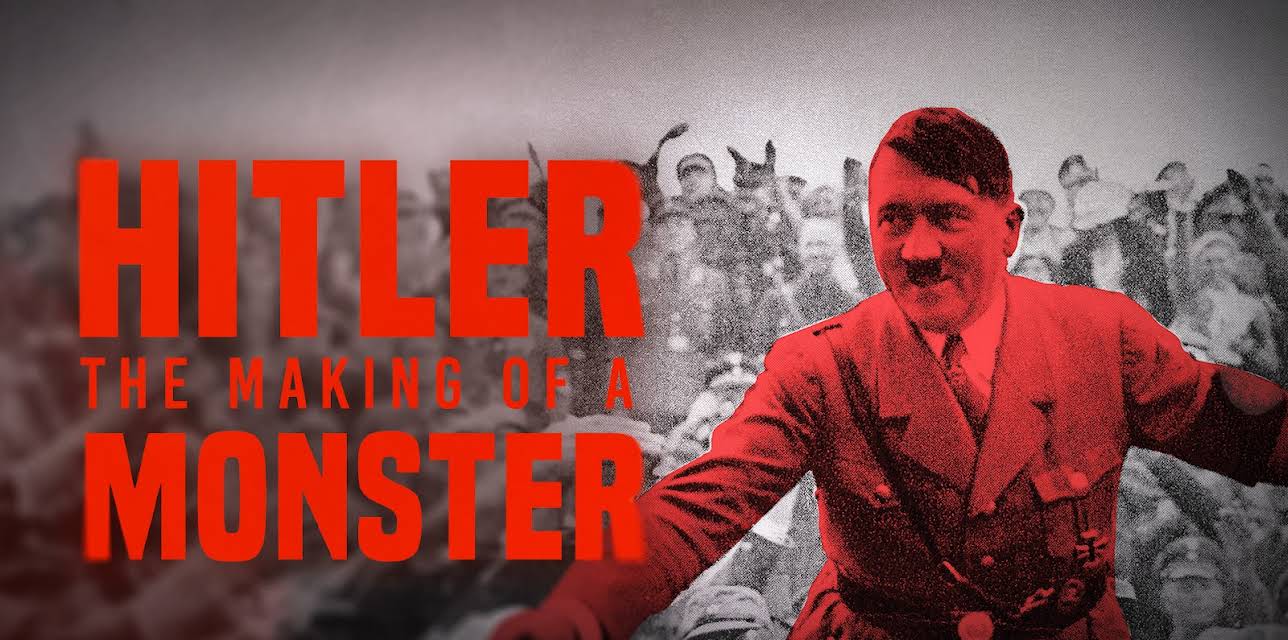 Hitler: The Making of a Monster (2023)