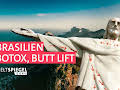 Brasilien, Botox, Buttlift