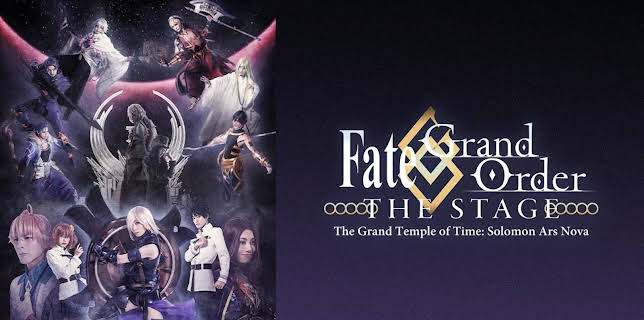 Fate/Grand Order THE STAGE - The Grand Temple of Time: Solomon Ars Nova: Season 1