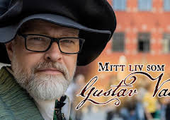 Mitt liv som Gustav Vasa