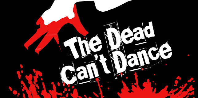 The Dead Can't Dance (2010)