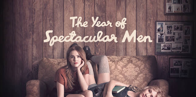The Year of Spectacular Men (2018)