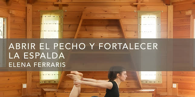 Abrir el pecho y fortalecer la espalda (2016)