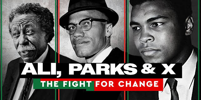 Ali, Parks & X: The Fight For Change (2023)