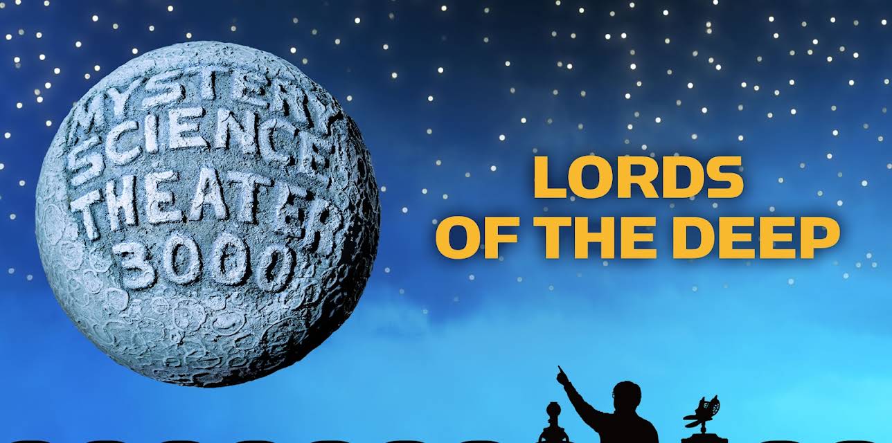 MST3K: Lords Of The Deep (2018)