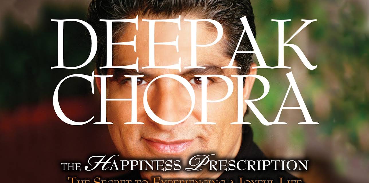 Deepak Chopra: The Happiness Prescription (2009)