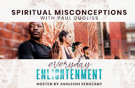 Everyday Enlightenment: Spiritual Misconceptions