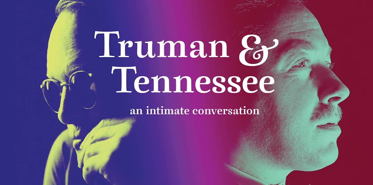 Truman & Tennessee: An Intimate Conversation (2021)