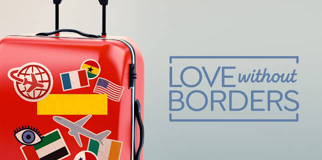 Love Without Borders S1