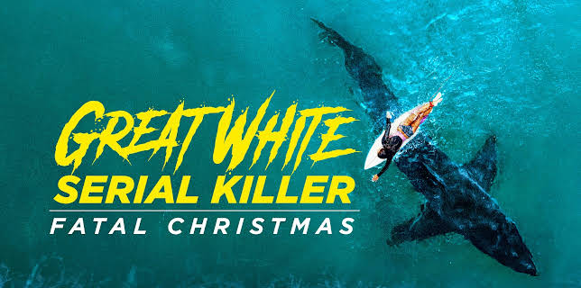 Great White Serial Killer: Fatal Christmas