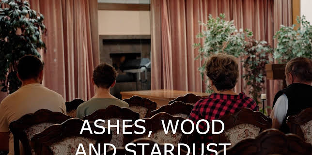 Ashes, Wood, and Stardust (2025)