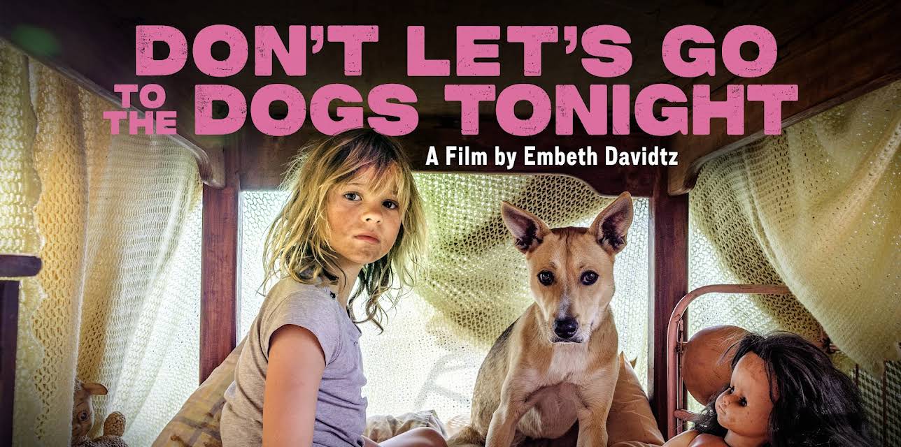 Don’t Let’s Go to the Dogs Tonight (2025)