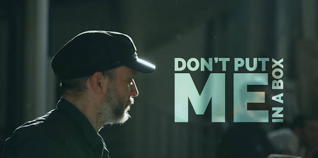 Don't Put Me in a Box - Sidi Larbi Cherkaoui (2025)